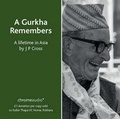 Cover: A Gurkha Remembers - Chrome Audio