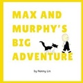 Cover: Max and Murphy's Big Adventure - Lulu.com