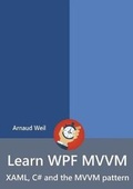 Cover: Learn Wpf Mvvm - XAML, C# and the Mvvm Pattern - Lulu.com