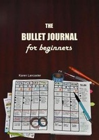Enlarge image Cover: The Bullet Journal for Beginners - Lulu.com