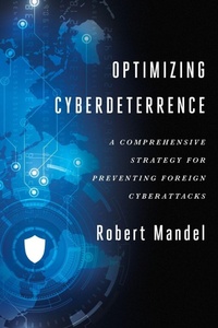Enlarge image Cover: Optimizing Cyberdeterrence - Georgetown University Press