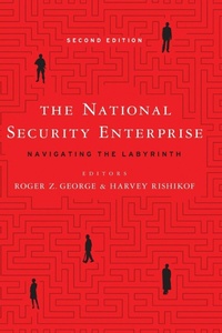 Enlarge image Cover: The National Security Enterprise - Georgetown University Press