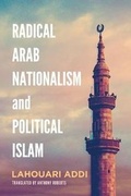 Cover: Radical Arab Nationalism and Political Islam - Georgetown University Press