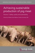 Cover: Achieving sustainable production of pig meat Volume 1 - Burleigh Dodds Science Publishing