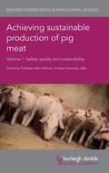 Cover: Achieving Sustainable Production of Pig Meat Volume 1 - Burleigh Dodds Science Publishing Limited