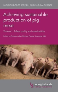 Enlarge image Cover: Achieving Sustainable Production of Pig Meat Volume 1 - Burleigh Dodds Science Publishing Limited