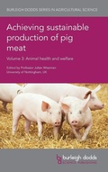 Cover: Achieving Sustainable Production of Pig Meat Volume 3 - Burleigh Dodds Science Publishing Limited