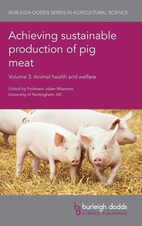 Enlarge image Cover: Achieving Sustainable Production of Pig Meat Volume 3 - Burleigh Dodds Science Publishing Limited