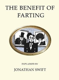 Enlarge image Cover: The Benefit of Farting Explained - Alma Classics
