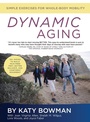Cover: Dynamic Aging - Propriometrics Press