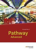 Cover: Pathway Advanced - Ausgabe Baden-W&uuml;rttemberg - Sch&ouml;ningh Verlag in Westermann Bildungsmedien
