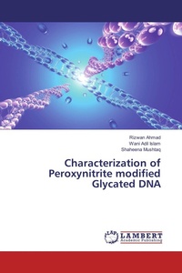 Enlarge image Cover: Characterization of Peroxynitrite modified Glycated DNA - LAP Lambert Academic Publishing