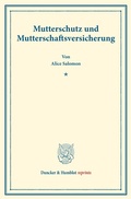 Cover: Mutterschutz und Mutterschaftsversicherung. - Duncker & Humblot
