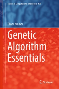Enlarge image Cover: Genetic Algorithm Essentials - Springer