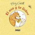 Cover: Oso Y La Liebre, El. !Mio! - Obelisco