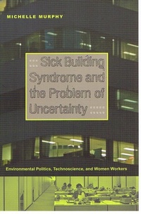 Enlarge image Cover: Sick Building Syndrome and the Problem of Uncertainty - Duke University Press