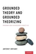 Cover: Grounded Theory and Grounded Theorizing - OUP eBook