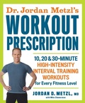 Cover: Dr. Jordan Metzl's Workout Prescription - Harmony/Rodale/Convergent