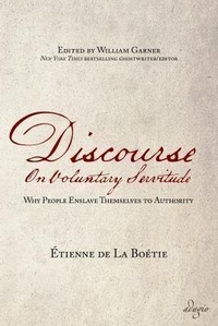 Enlarge image Cover: Discourse on Voluntary Servitude - Adagio Press