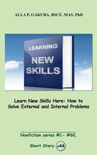 Abbildung von: Learn New Skills Here. How to Solve External and Internal Problems - Know-How Skills