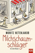 Cover: Milchschaumschl&auml;ger - Kiepenheuer & Witsch