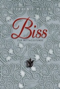 Cover: Biss zur Mittagsstunde (Bella und Edward 2) - Carlsen