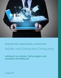 Cover: Mobile und Distributed Computing - Books on Demand
