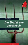 Cover: Der Teufel von Jagstbach - Silberburg
