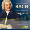 Cover: Johann Sebastian Bach - Die musikalische Biografie - Amor Verlag