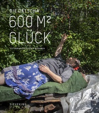 Enlarge image Cover: Die Datscha - Sieveking Verlag