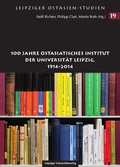 Cover: 100 Jahre Ostasiatisches Institut der Universit&auml;t Leipzig, 1914-2014 - Leipziger Uni-Vlg