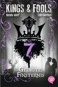 Cover: Kings & Fools 7. Gejagte Finsternis - Oetinger