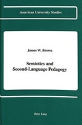 Cover: Semiotics and Second-Language Pedagogy - Peter Lang Verlag