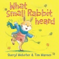 Cover: What Small Rabbit Heard - OXFORD CHILDRENS