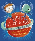 Cover: My Alien and Me - OXFORD CHILDRENS