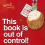 Cover: This Book is Out of Control - OXFORD CHILDRENS