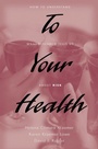 Cover: To Your Health - OUP eBook