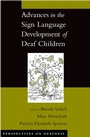 Cover: Advances in the Sign Language Development of Deaf Children - OUP eBook