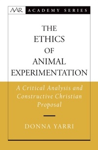 Enlarge image Cover: The Ethics of Animal Experimentation - OUP eBook