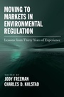 Cover: Moving to Markets in Environmental Regulation - OUP eBook