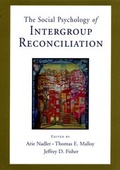 Cover: Social Psychology of Intergroup Reconciliation - OUP eBook