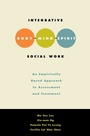 Cover: Integrative Body-Mind-Spirit Social Work - OUP eBook