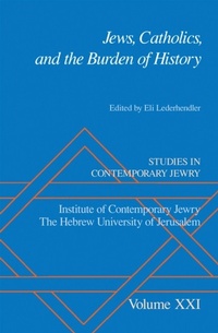 Abbildung von: Jews, Catholics, and the Burden of History - OUP eBook