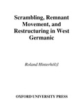 Cover: Scrambling, Remnant Movement, and Restructuring in West Germanic - OUP USA