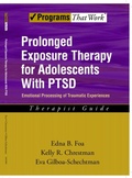 Cover: Prolonged Exposure Therapy for Adolescents with PTSD Emotional Processing of Traumatic Experiences, Therapist Guide - OUP eBook