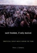 Cover: Such Freedom, If Only Musical - OUP eBook