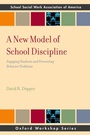 Cover: A New Model of School Discipline - OUP eBook