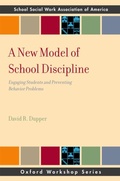 Cover: A New Model of School Discipline - OUP eBook