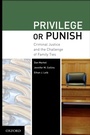 Cover: Privilege or Punish - OUP eBook