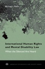 Cover: International Human Rights and Mental Disability Law - OUP eBook